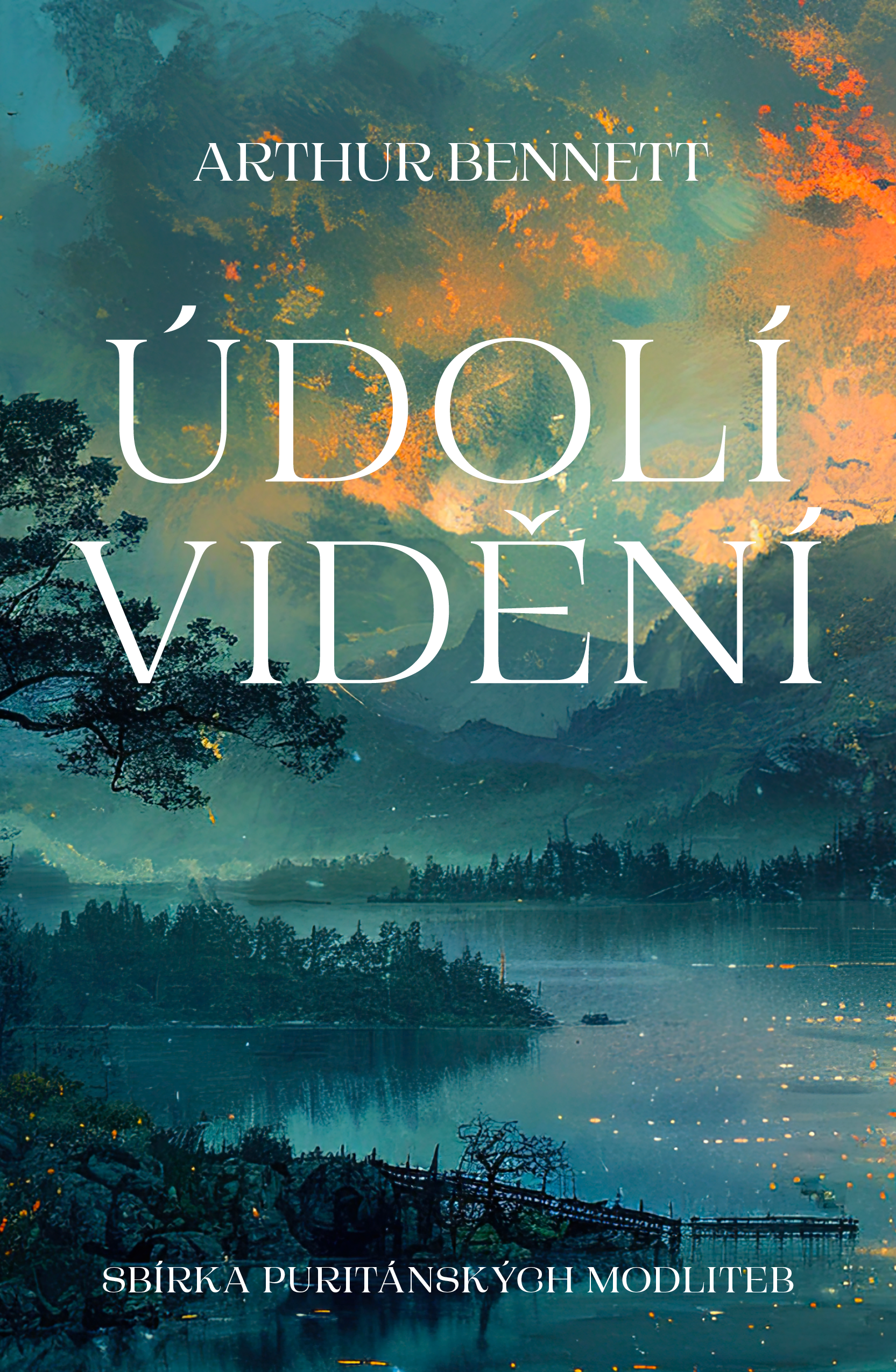 Údolí vidění - Arthur Bennett